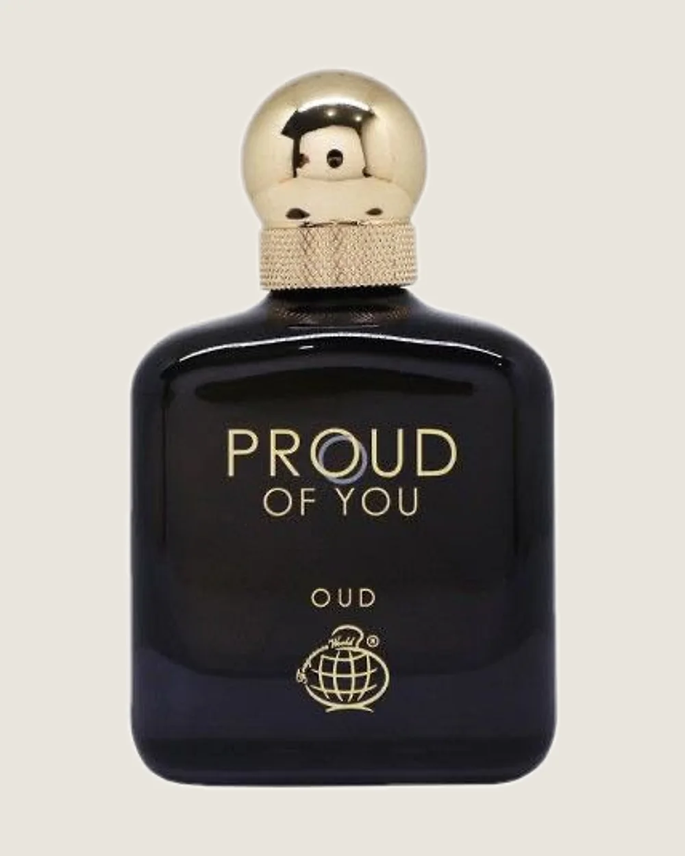 Proud of You Oud